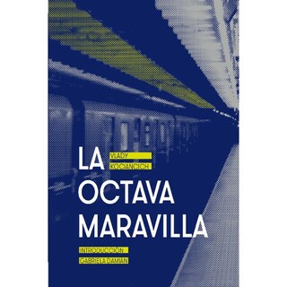 Foto 1 | Foto 1 | La Octava Maravilla De Vlady Kociancich Unam Blanda