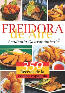 Foto 1 | Foto 1 | Libro De Cocina Air Fryer: 350 Recetas Saludables Rápidas Y Fáciles - Venta Internacional.